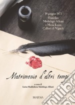 Matrimonio d'altri tempi