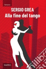 Alla fine del tango libro