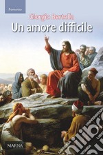 Un amore difficile libro