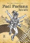 Pacì Paciana. Vincenzo Pacchiana l'ultimo dei valleriani libro di Assanti Marina Cattaneo Stefano