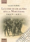 Lettere di un alpino della Monterosa. 8 marzo '44-1 aprile '45 libro