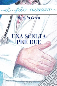 Una scelta per due