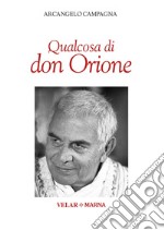 Qualcosa di don Orione libro