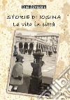 Storie di Iosina. La vita in città libro di Silvestre Iosè