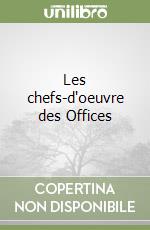 Les chefs-d'oeuvre des Offices libro