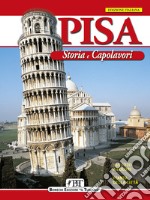 Pisa. Storia e capolavori