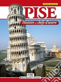 Pise. Histoire et merveilles libro