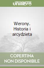 Werony. Historia i arcydzieta libro