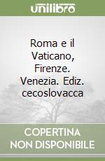 Roma e il Vaticano, Firenze. Venezia. Ediz. cecoslovacca libro