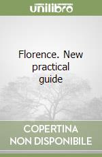 Florence. New practical guide libro