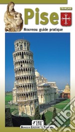 Pise. Nouveau guide pratique libro