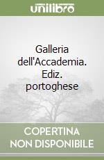 Galleria dell'Accademia. Ediz. portoghese libro