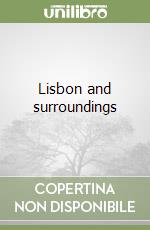 Lisbon and surroundings libro