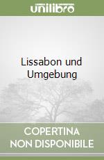 Lissabon und Umgebung libro