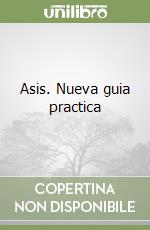 Asis. Nueva guia practica libro