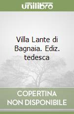 Villa Lante di Bagnaia. Ediz. tedesca libro