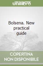 Bolsena. New practical guide libro