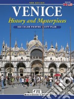 Venice. History and masterpieces libro