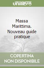 Massa Marittima. Nouveau guide pratique libro