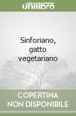 Sinforiano, gatto vegetariano libro