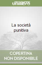 La società punitiva libro