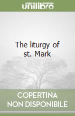 The liturgy of st. Mark