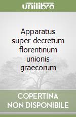 Apparatus super decretum florentinum unionis graecorum