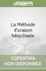 La Méthode d'oraison hésychaste