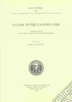 A Guide to the eastern code. A commentary on the code of canons of the eastern Churches