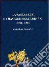 La Santa Sede e i massacri degli armeni (1894-1896) libro