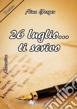 26 luglio... ti scrivo libro