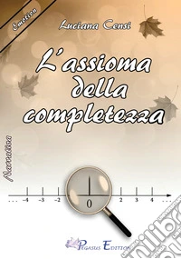 L'assioma della completezza