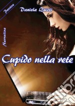 Cupido nella rete libro