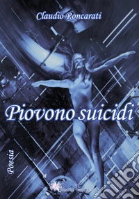 Piovono suicidi libro