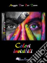 Colori invisibili libro