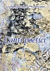 Canti poetici libro di Quaranta Provenzano Giulia