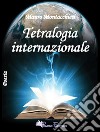 Tetralogia internazionale libro