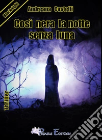 Così nera la notte senza luna