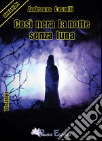 Così nera la notte senza luna