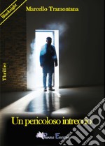 Un pericoloso intreccio libro