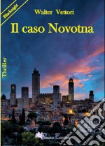 Il caso Novotna libro