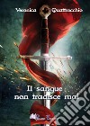 Il sangue non tradisce mai libro