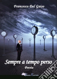 Sempre a tempo perso libro