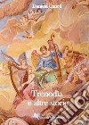 Trenodìa e altre storie libro di Quieti Daniela