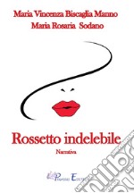 Rossetto indelebile libro