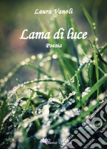 Lama di luce libro