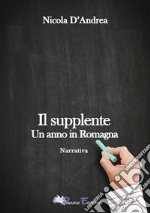 Il supplente. Un anno in Romagna