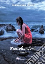 Riascoltandomi libro