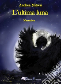 L'ultima luna