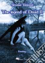 The legend of Druid. Vol. 2 libro